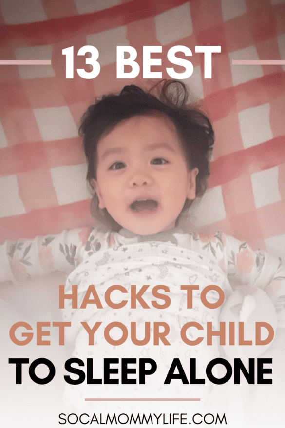13 Proven tips to help your child sleep alone SoCal Mommy Life